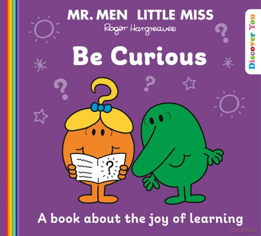 Mr. Men Little Miss: Be Curious: A NEW book for 2025 about the joy of learning from the Classic Illustrated Children's series about feelings (Mr. Men and Little Miss Discover You) - Roger Hargreaves [KSIĄŻKA]