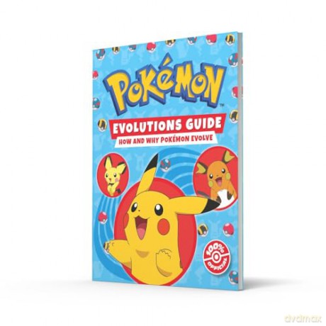 Pokémon: Evolutions Guide: Everything you've ever wanted to know about Pokémon and their evolutions. - Pokémon [KSIĄŻKA]