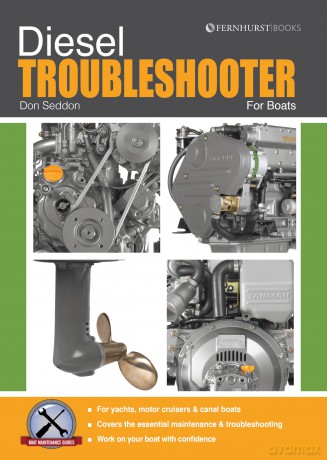 Diesel Troubleshooter for Boats - Diesel troubleshooting for yachts, motor cruisers and canal boats: 3 (Boat Maintenance Guides) - Don Seddon [KSIĄŻKA]