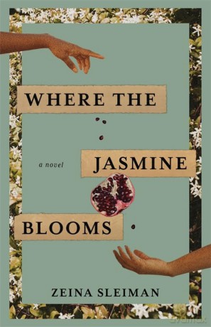 Where the Jasmine Blooms - Zeina Sleiman [KSIĄŻKA]