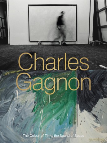 Charles Gagnon: The Colour of Time, the Sound of Space - Monika Kin Gagnon [KSIĄŻKA]
