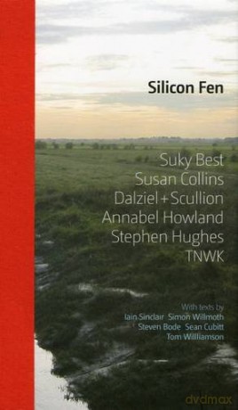 Silicon Fen: Suky Best, Susan Collins, Dalziel + Scullion, Annabel Howland, Stephen Hughes, TNWK - Film and Video Umbrella [KSIĄŻKA]