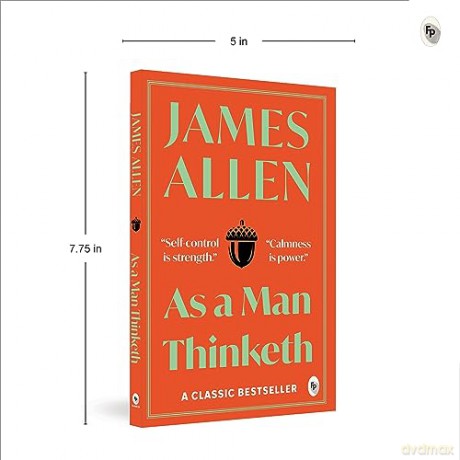 As a man thinketh - James Allen [KSIĄŻKA]
