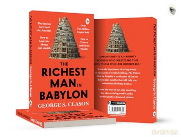 The Richest Man In Babylon: Financial Wisdom a Masterpiece on Money Management Financial Success Timeless Lessons Wealth-Building Strategies Financial Independence a Bestselling Finance Book - George S. Clason [KSIĄŻKA]