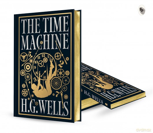 The Time Machine (Deluxe Hardbound Edition) - H.G. Wells [KSIĄŻKA]