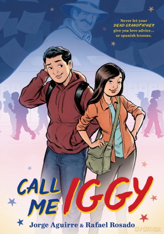 Call Me Iggy - Jorge Aguirre [KSIĄŻKA]
