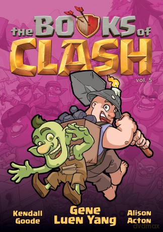 The Books of Clash Volume 5: Legendary Legends of Legendarious Achievery - Gene Luen Yang [KSIĄŻKA]