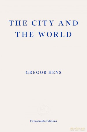 The City and the World - Gregor Hens [KSIĄŻKA]