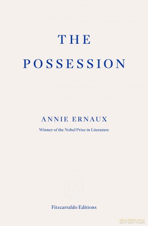The Possession - Annie Ernaux [KSIĄŻKA]