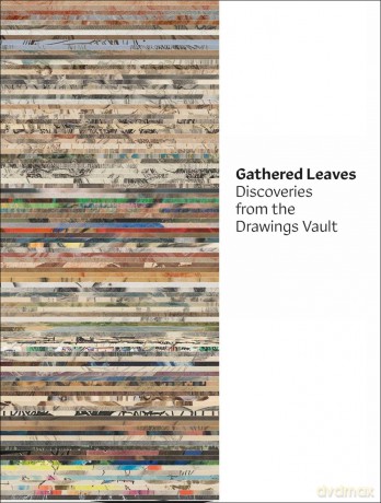 Gathered Leaves: Discoveries from the Drawings Vault - Sonia Del Re [KSIĄŻKA]