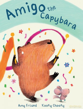 Amigo the Capybara - Amy Freund [KSIĄŻKA]