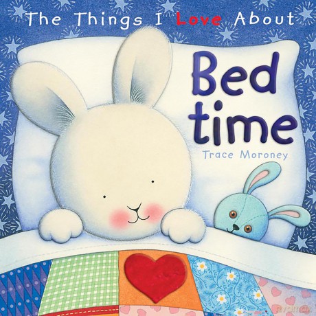 The Things I Love About Bedtime - Trace Moroney [KSIĄŻKA]