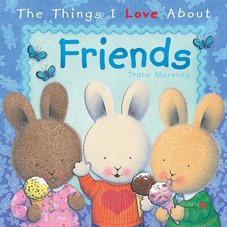 The Things I Love About Friends - Trace Moroney [KSIĄŻKA]