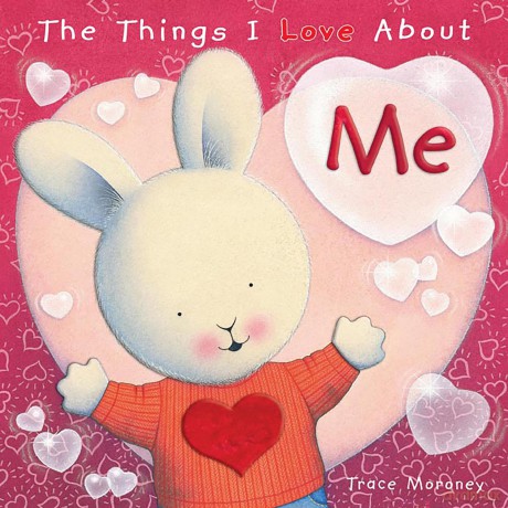 The Things I Love About Me - Trace Moroney [KSIĄŻKA]
