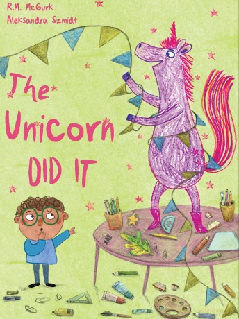 The Unicorn Did It - R.M. McGurk [KSIĄŻKA]