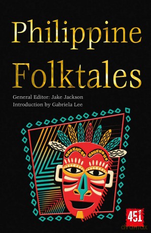 Philippine Folktales (The World's Greatest Myths and Legends) - J.K. Jackson [KSIĄŻKA]