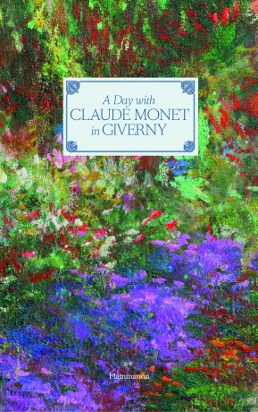 A Day with Claude Monet in Giverny - Adrien Goetz [KSIĄŻKA]