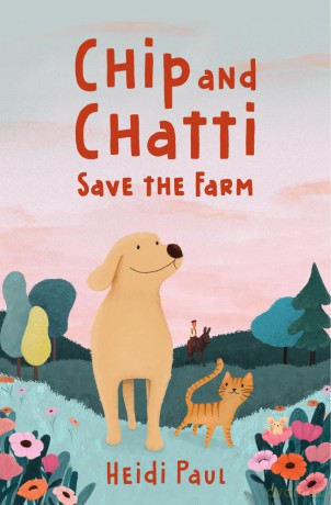 Chip and Chatti Save the Farm: 1 (The Chip and Chatti Series, 1) - Heidi Paul [KSIĄŻKA]