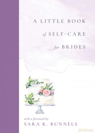 A Little Book of Self-Care for Brides - Kristin Duran [KSIĄŻKA]