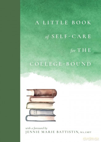 A Little Book of Self-Care for the College-Bound - Emilie Sandoz-Voyer [KSIĄŻKA]