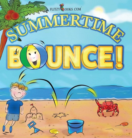 Summertime Bounce!: 4 (Flitzy Books Rhyming) - Flitzy Books Com [KSIĄŻKA]
