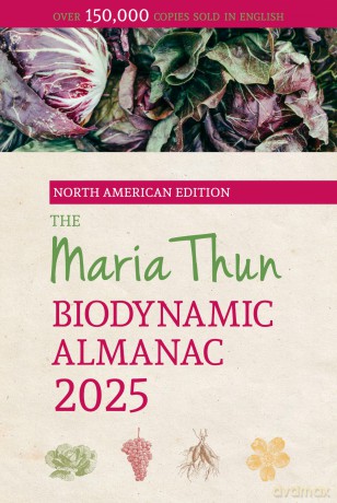 The North American Maria Thun Biodynamic Almanac: 2025 - Titia Thun [KSIĄŻKA]