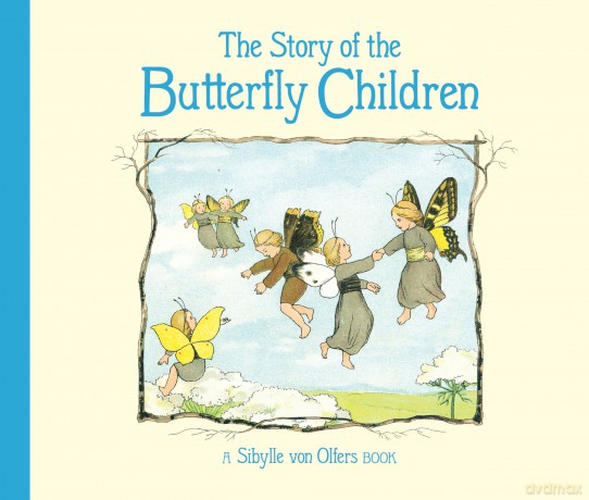 The Story of the Butterfly Children - Sibylle von Olfers [KSIĄŻKA]