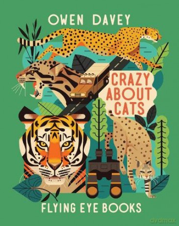 Crazy About Cats (About Animals) - Owen Davey [KSIĄŻKA]