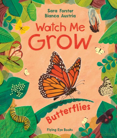 Watch Me Grow: Butterflies - Sara Forster [KSIĄŻKA]