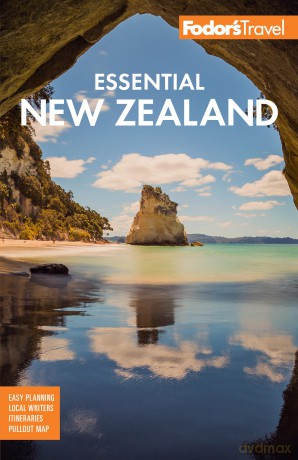 Fodor's Essential New Zealand (Full-color Travel Guide) - Fodor's Travel Guides [KSIĄŻKA]