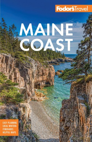 Fodor's Maine Coast: with Acadia National Park (Full-color Travel Guide) - Fodor's Travel Guides [KSIĄŻKA]