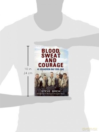 Blood, Sweat and Courage, 41 Squadron RAF 1939-1942 - Steve Brew [KSIĄŻKA]