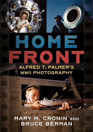 Home Front: Alfred T. Palmer's WWII Photography - Mary M. Cronin [KSIĄŻKA]