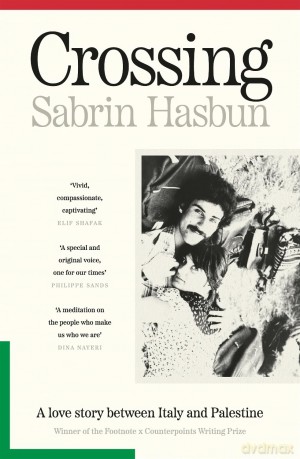 Crossing: A love story between Italy and Palestine - Sabrin Hasbun [KSIĄŻKA]