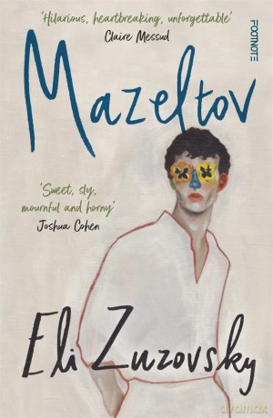 Mazeltov: a beautiful debut of queer coming-of-age - Eli Zuzovsky [KSIĄŻKA]