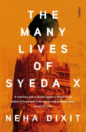 The Many Lives of Syeda X: A People's History of Invisible India - Neha Dixit [KSIĄŻKA]