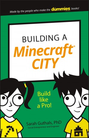 Building a Minecraft City: Build Like a Pro! (Dummies Junior) - Sarah Guthals [KSIĄŻKA]