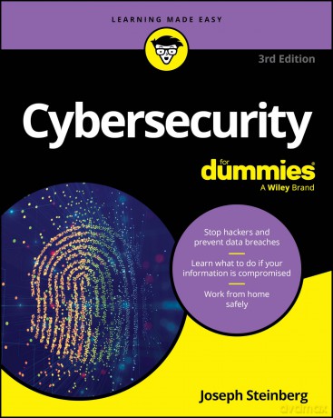 Cybersecurity For Dummies (For Dummies: Learning Made Easy) - Joseph Steinberg [KSIĄŻKA]