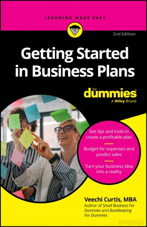 Getting Started in Business Plans For Dummies (For Dummies: Learning Made Easy) - Veechi Curtis [KSIĄŻKA]