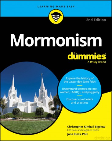 Mormonism For Dummies (For Dummies: Learning Made Easy) - Christopher Kimball Bigelow [KSIĄŻKA]