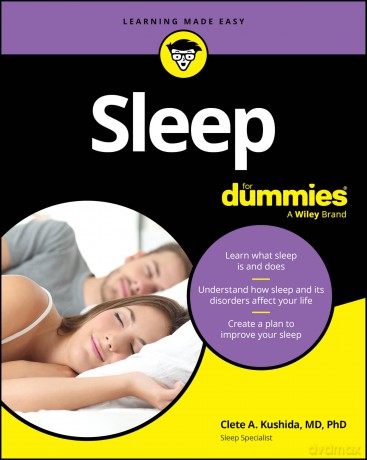 Sleep For Dummies - Clete A. Kushida [KSIĄŻKA]