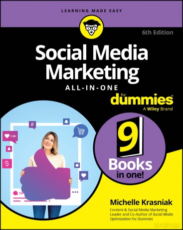 Social Media Marketing All-in-One For Dummies - Michelle Krasniak [KSIĄŻKA]