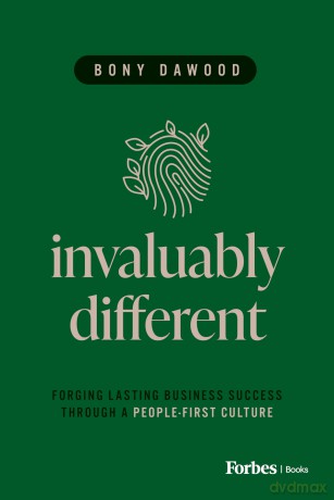 Invaluably Different: Forging Lasting Business Success Through a People-First Culture - Bony Dawood [KSIĄŻKA]