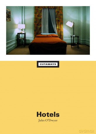 Hotels (Cutaways) - Jules O'Dwyer [KSIĄŻKA]