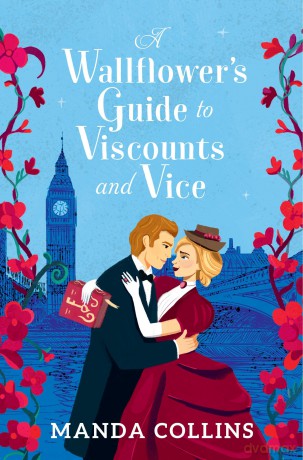 Wallflower's Guide to Viscounts and Vice - Manda Collins [KSIĄŻKA]