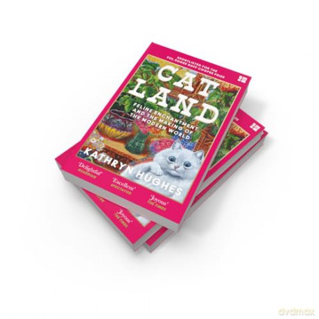 Catland: Feline Enchantment and the Making of the Modern World - Kathryn Hughes [KSIĄŻKA]