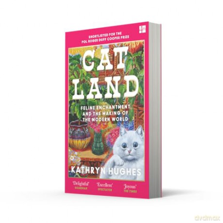 Catland: Feline Enchantment and the Making of the Modern World - Kathryn Hughes [KSIĄŻKA]