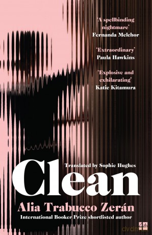 Clean: The gripping new literary thriller from the International Booker Prize Shortlisted Author - Alia Trabucco Zerán [KSIĄŻKA]
