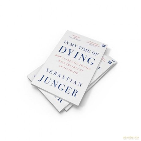 In My Time of Dying: The suspenseful new memoir from the bestselling author of Tribe and The Perfect Storm - Sebastian Junger [KSIĄŻKA]