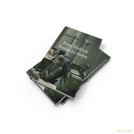 Notes to John: The New York Times bestselling newly discovered journal from the author of The Year of Magical Thinking - Joan Didion [KSIĄŻKA]